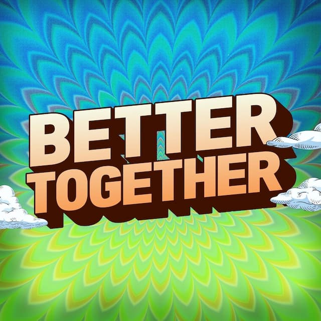 Better Together 2024