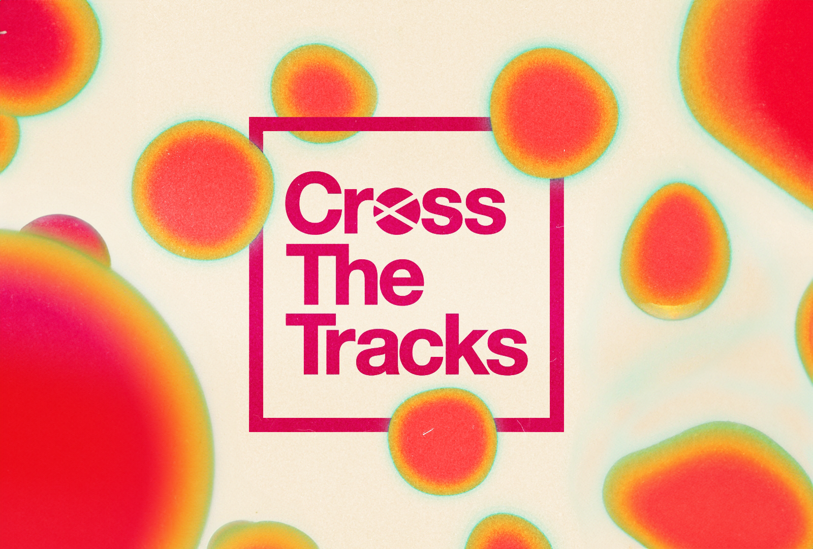 Cross The Tracks 2024 Lineup Revealed Banner