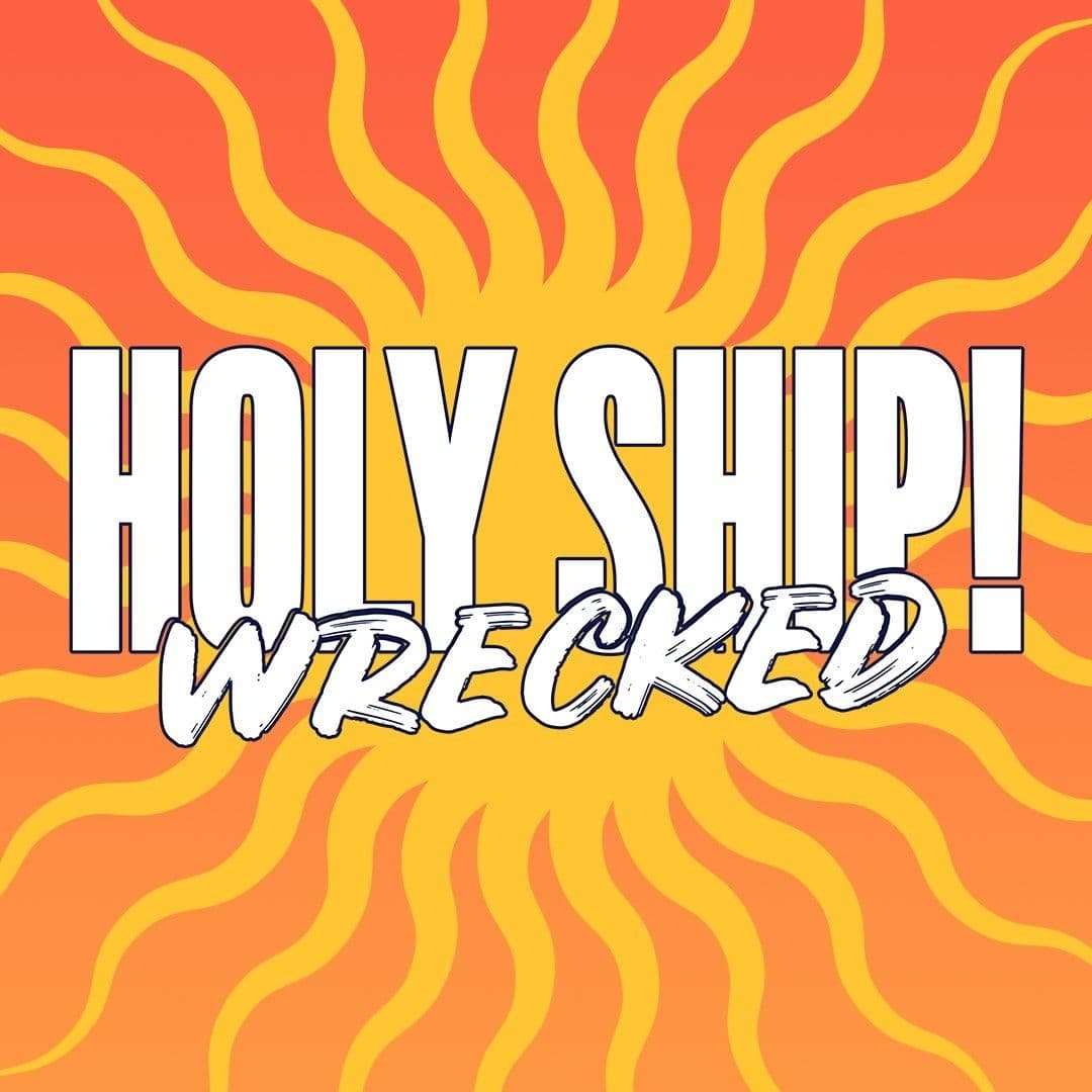 Holy Ship! Wrecked 2023 Set Times Now Available