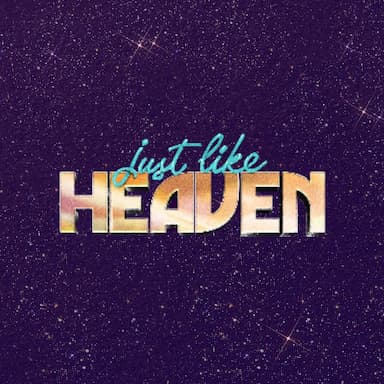 Just Like Heaven 2024