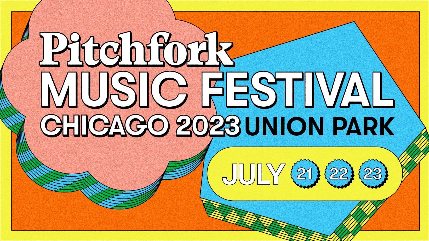 Pitchfork Music Festival 2023 Schedule Released Banner