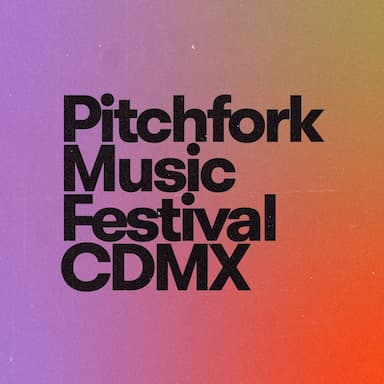 Pitchfork Music Festival CDMX 2024