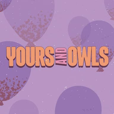Yours & Owls 2024
