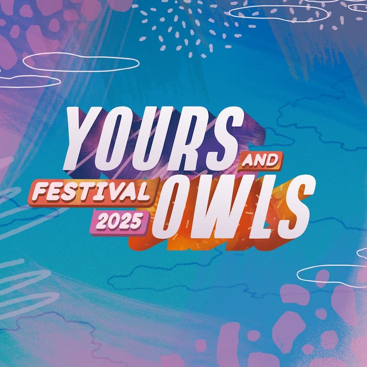 Yours & Owls 2025